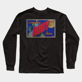 Greetings from Ruby, Arizona Long Sleeve T-Shirt